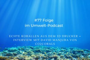 Podcast-Cover: Korallen aus dem 3D-Drucker